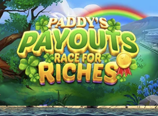 Paddy's Payouts Race for Riches